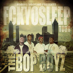 Bop Boyz FCKYOSLEEP TOUR live